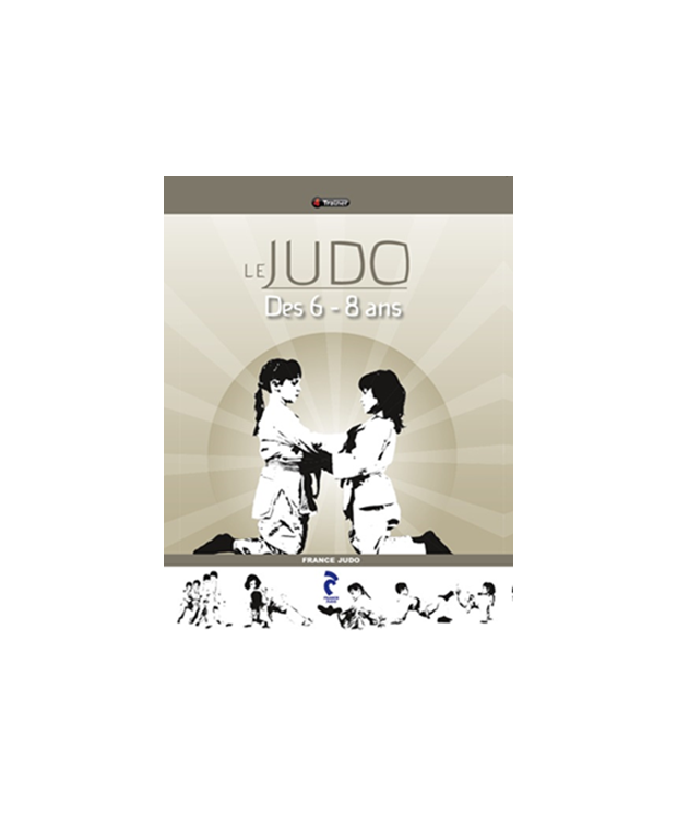 Le Judo des 6-8 ans France Judo