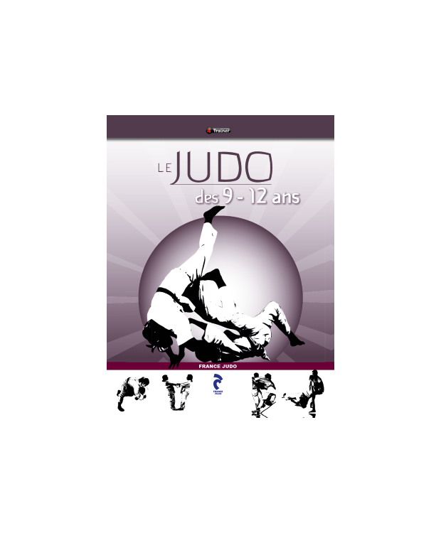 Le Judo des 9-12 ans France Judo