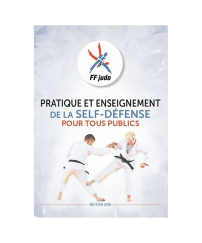 Pratique et enseignement de la Self Défense - France Judo