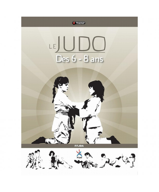Le Judo 6-8 ans France Judo
